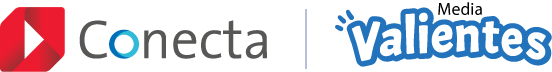 Conecta | Valientes Media